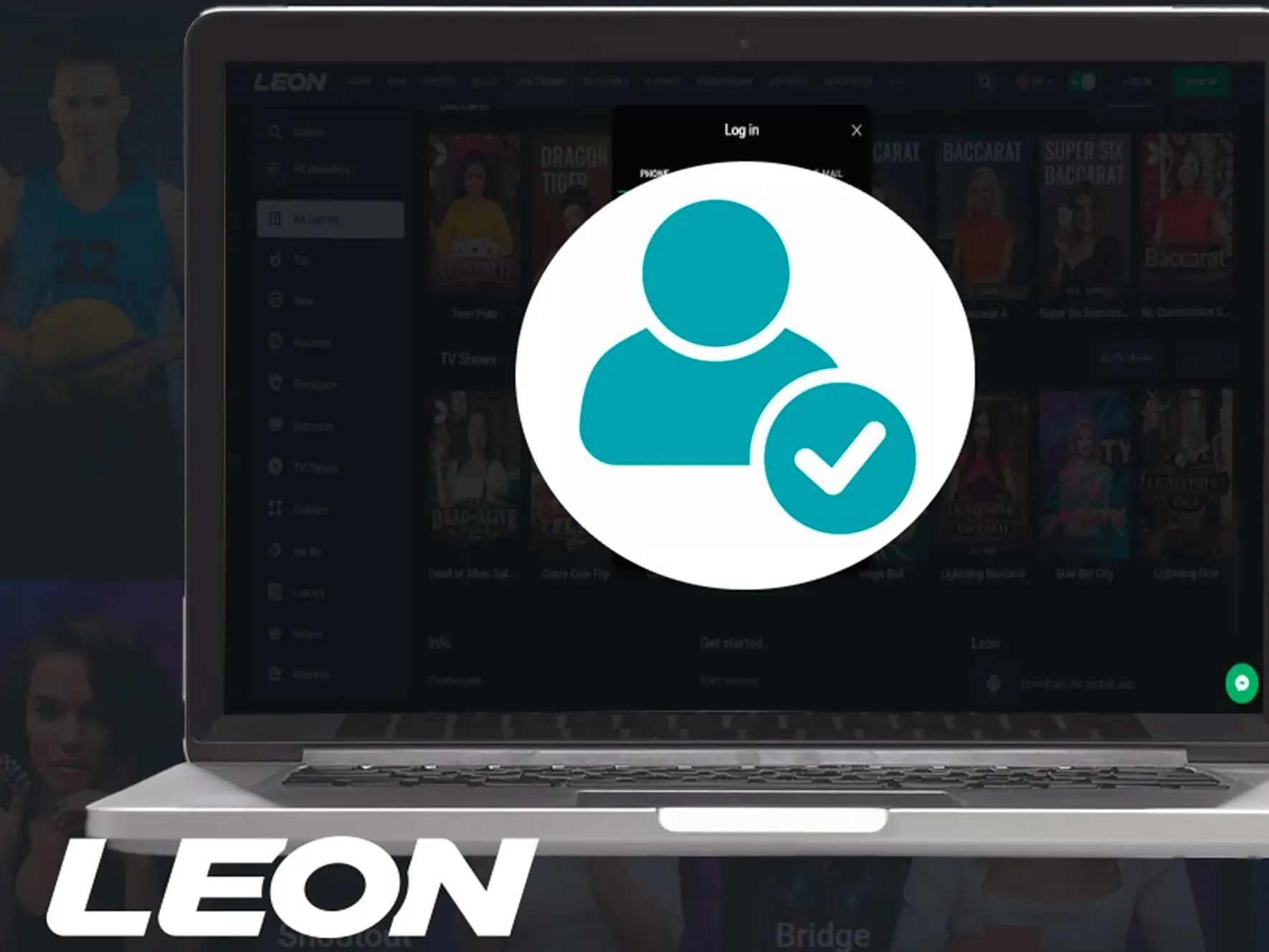 The verification process does not take much time and ensures the safety of LeonBet users.