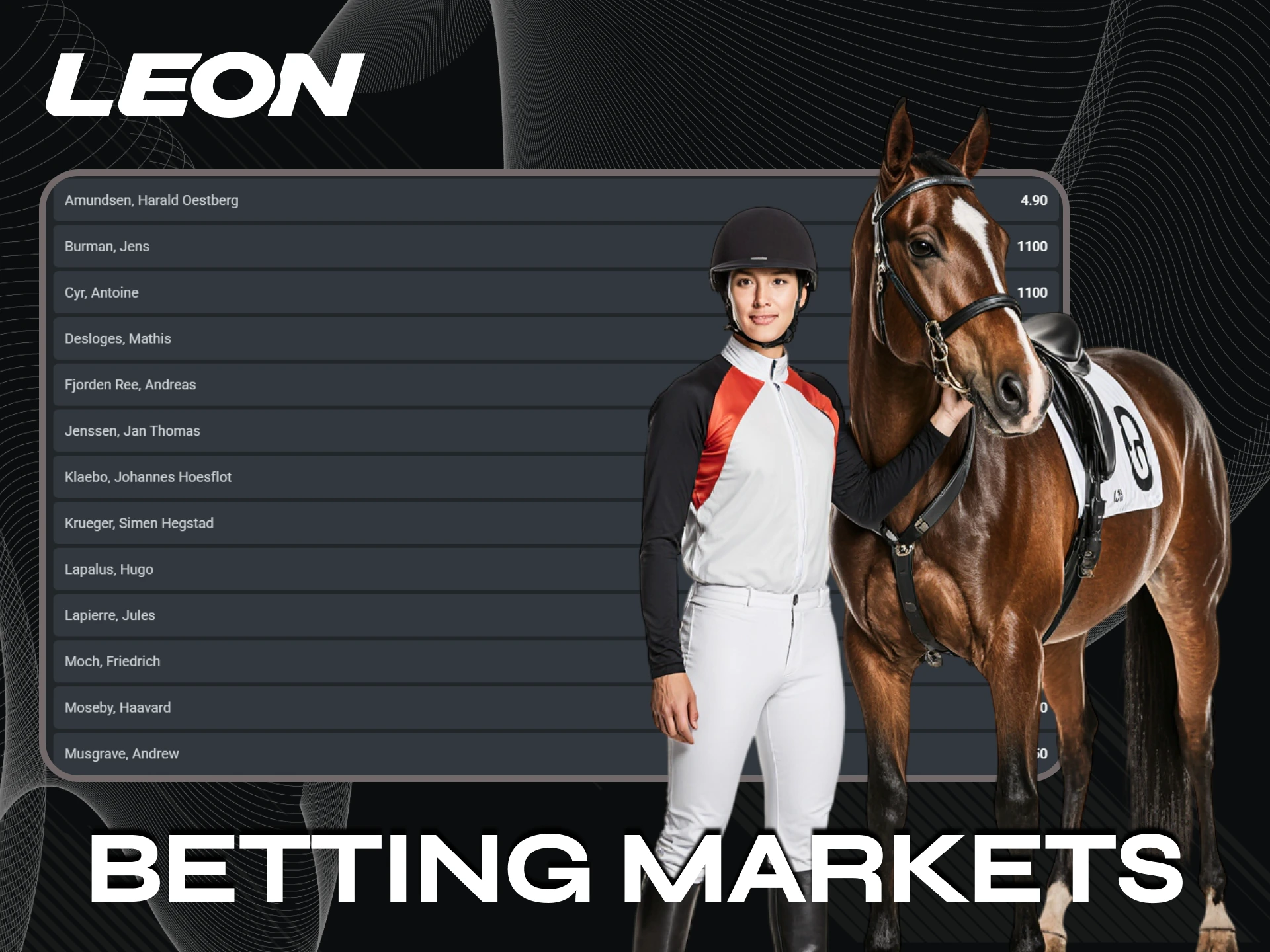 You will find a wide betting market for horse racing at Leonbet.